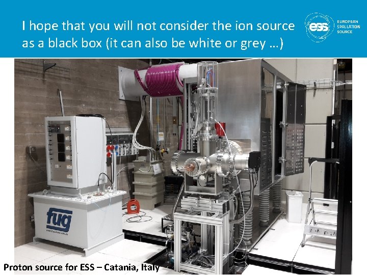 I hope that you will not consider the ion source as a black box