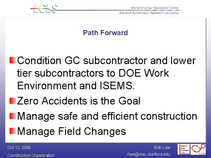 Path Forward Condition GC subcontractor and lower tier subcontractors to DOE Work Environment and