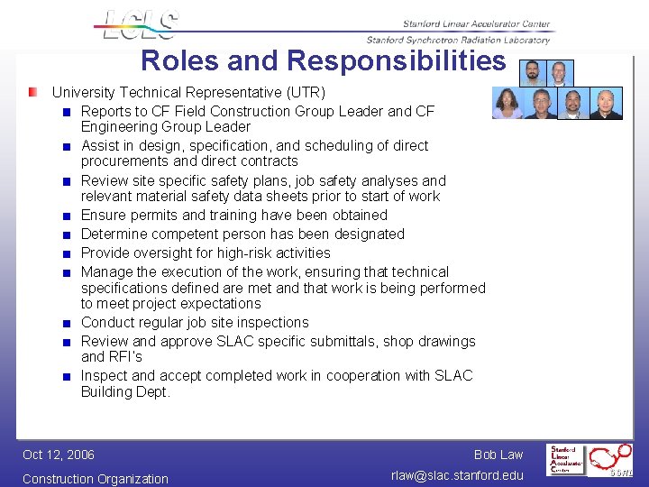 Roles and Responsibilities University Technical Representative (UTR) Reports to CF Field Construction Group Leader