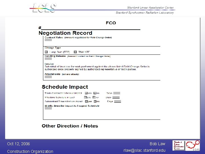 Oct 12, 2006 Construction Organization Bob Law rlaw@slac. stanford. edu 