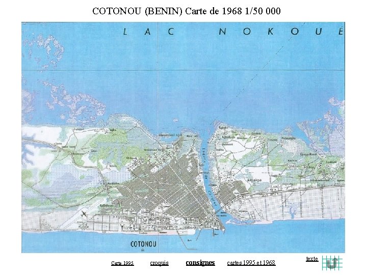 COTONOU (BENIN) Carte de 1968 1/50 000 Carte 1995 croquis consignes cartes 1995 et