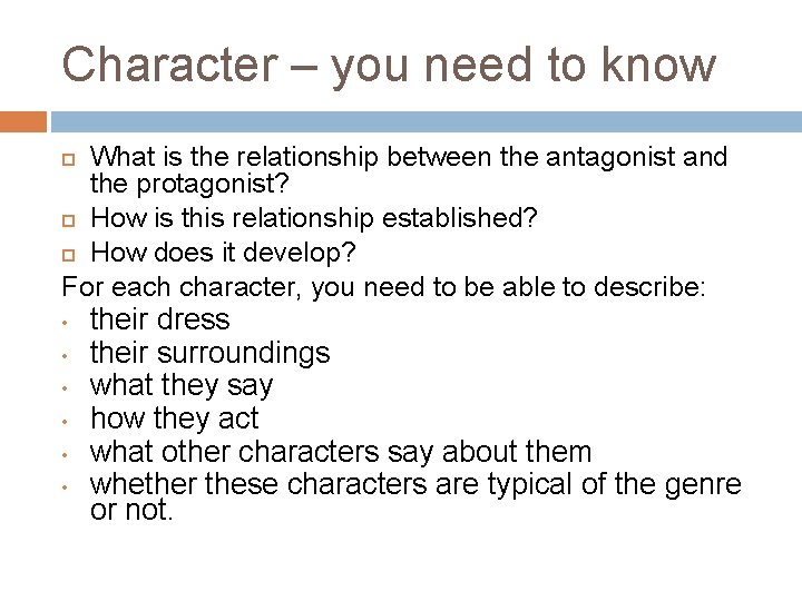 Character – you need to know What is the relationship between the antagonist and