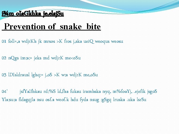 i¾m o. Ia. Gkhka je, elaj. Su Prevention of snake bite 01 foll=, a