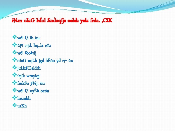 i¾m o. Ia. G lsÍul fmdoqfjs oelsh yels frda. , CIK vwêl f, i