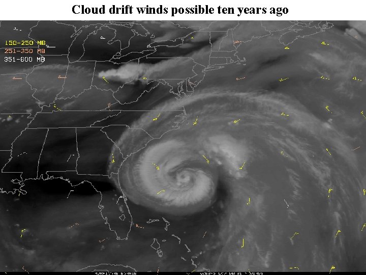 Cloud drift winds possible ten years ago 