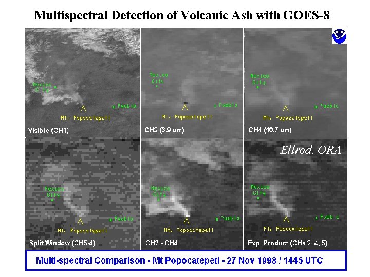 Multispectral Detection of Volcanic Ash with GOES-8 Ellrod, ORA 