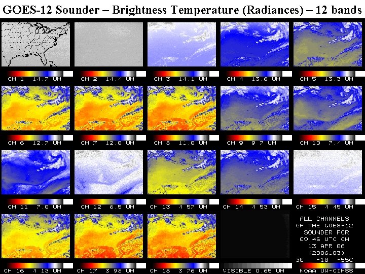 GOES-12 Sounder – Brightness Temperature (Radiances) – 12 bands 