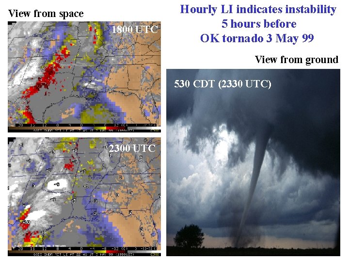 View from space 1800 UTC Hourly LI indicates instability 5 hours before OK tornado