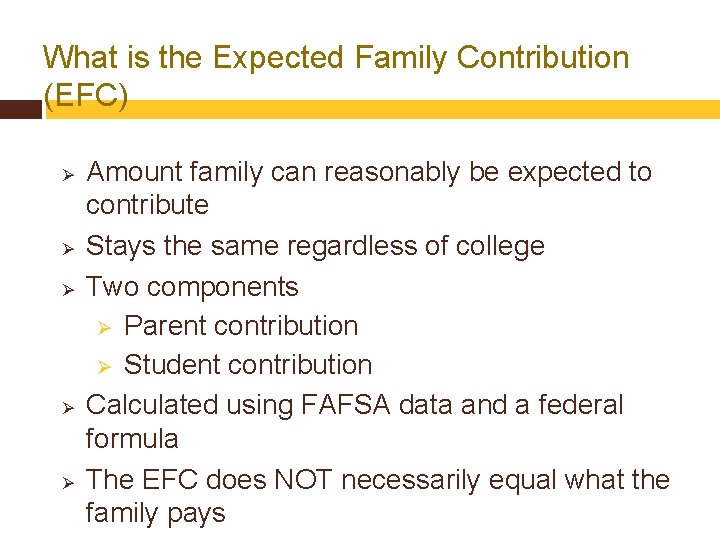 What is the Expected Family Contribution (EFC) Ø Ø Ø Amount family can reasonably