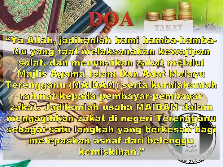 DOA “Ya Allah, jadikanlah kami hamba-hamba. Mu yang taat melaksanakan kewajipan solat, dan menunaikan