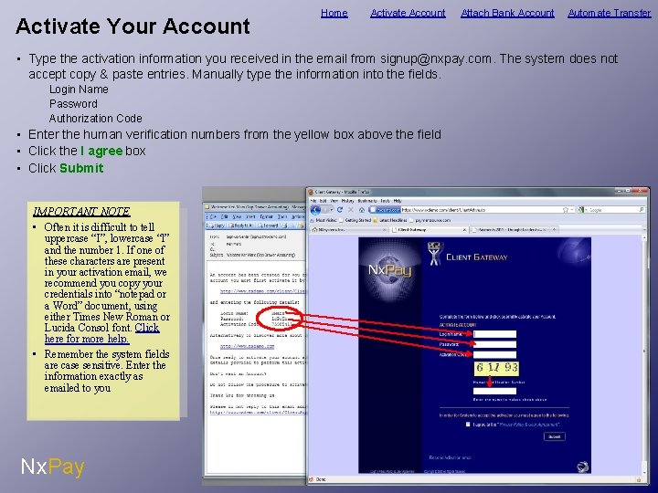 Activate Your Account Home Activate Account Attach Bank Account Automate Transfer • Type the