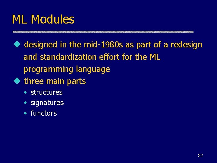 ML Modules u designed in the mid-1980 s as part of a redesign and