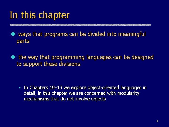 In this chapter u ways that programs can be divided into meaningful parts u