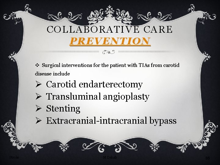 COLLABORATIVE CARE PREVENTION v Surgical interventions for the patient with TIAs from carotid disease