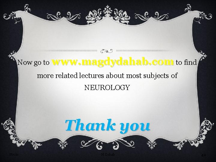 Now go to www. magdydahab. com to find more related lectures about most subjects