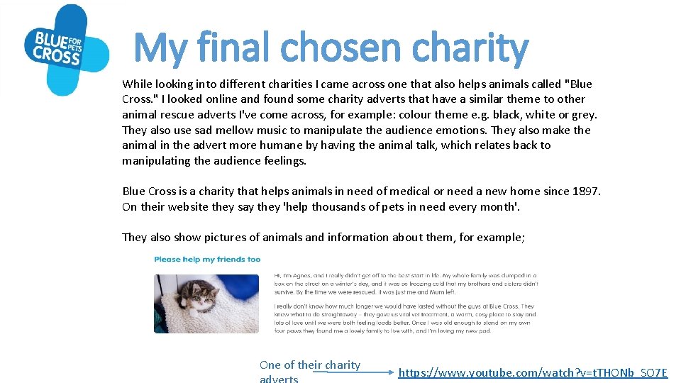 My final chosen charity While looking into different charities I came across one that