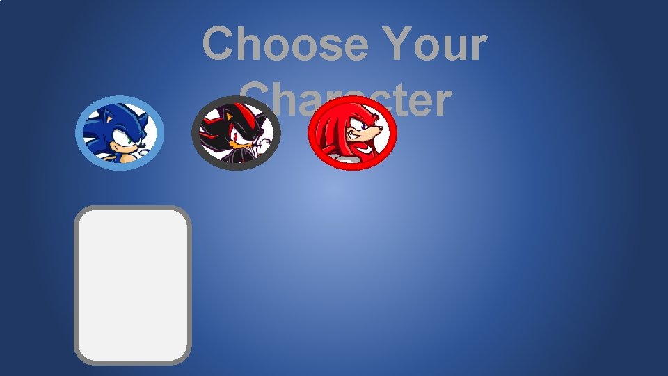 Choose Your Character 