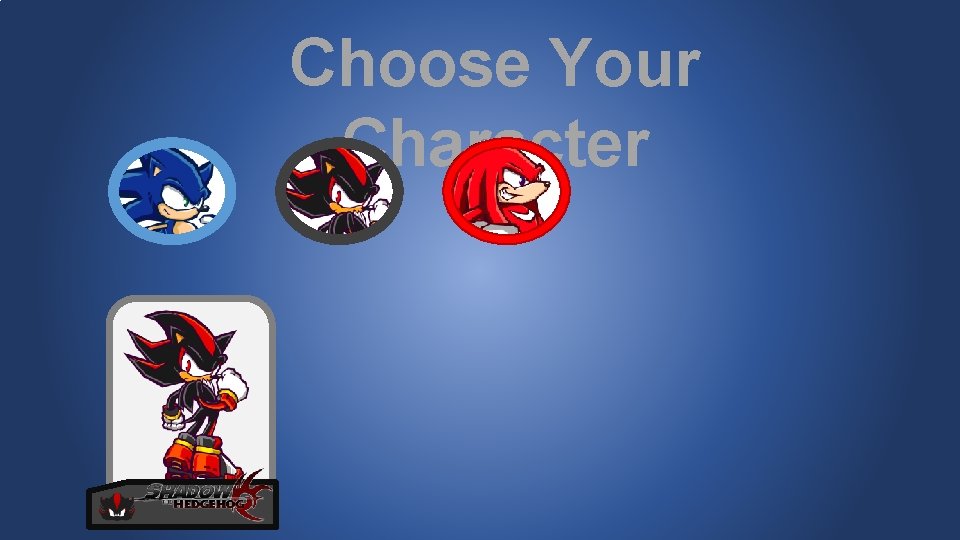 Choose Your Character 
