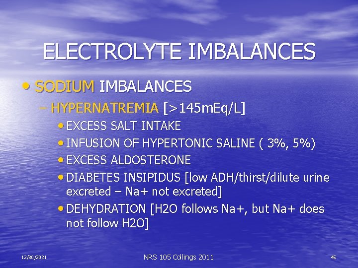 ELECTROLYTE IMBALANCES • SODIUM IMBALANCES – HYPERNATREMIA [>145 m. Eq/L] • EXCESS SALT INTAKE