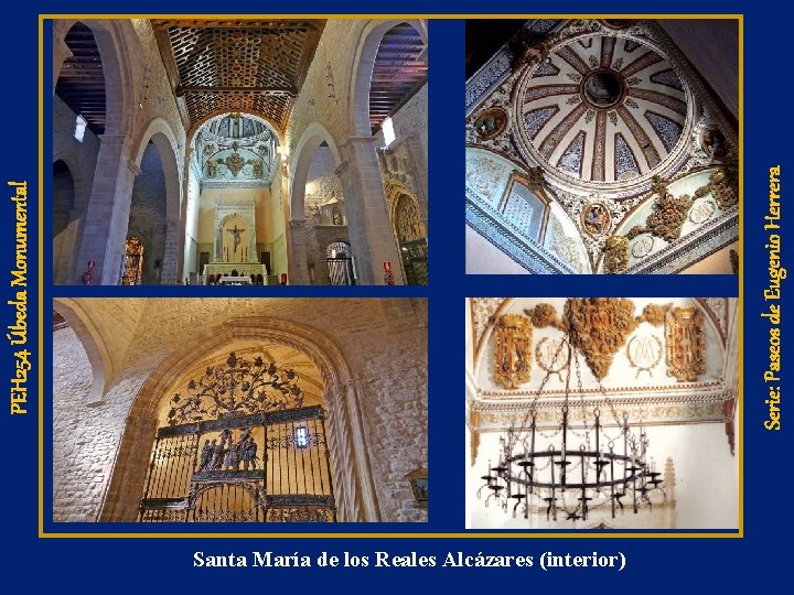 Santa María de los Reales Alcázares (interior) Serie: Paseos de Eugenio Herrera PEH 254