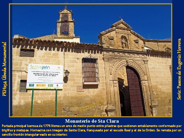 Serie: Paseos de Eugenio Herrera PEH 254 Úbeda Monumental Monasterio de Sta Clara Portada