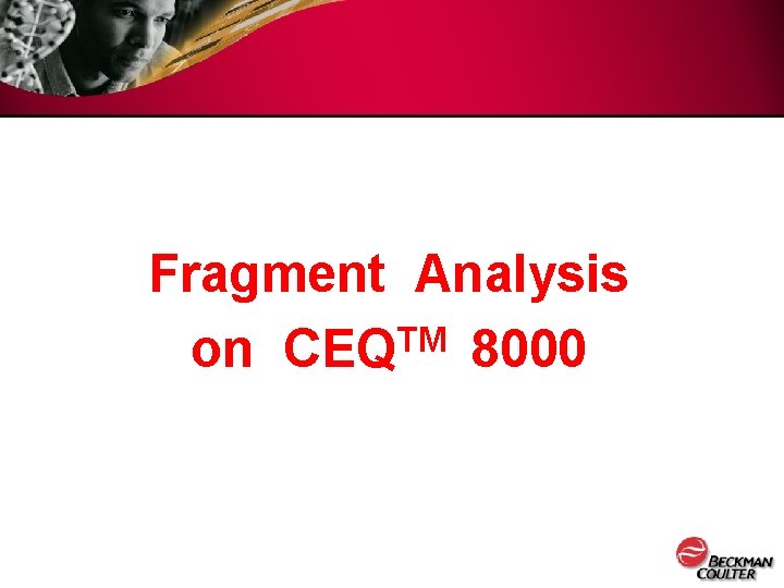 Fragment Analysis TM on CEQ 8000 
