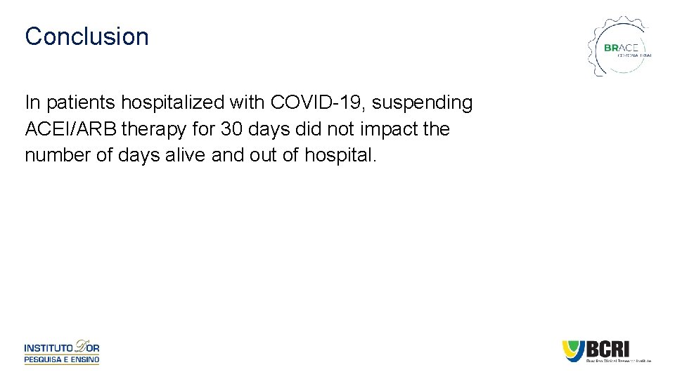 Conclusion In patients hospitalized with COVID-19, suspending ACEI/ARB therapy for 30 days did not