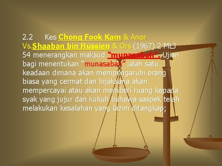 2. 2 Kes Chong Fook Kam & Anor Vs. Shaaban bin Hussien & Ors