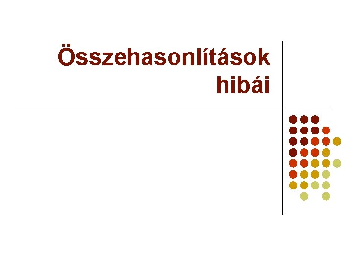 Összehasonlítások hibái 