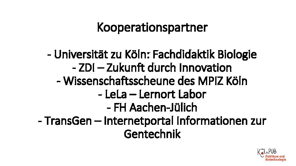 Kooperationspartner - Universität zu Köln: Fachdidaktik Biologie - ZDI – Zukunft durch Innovation -