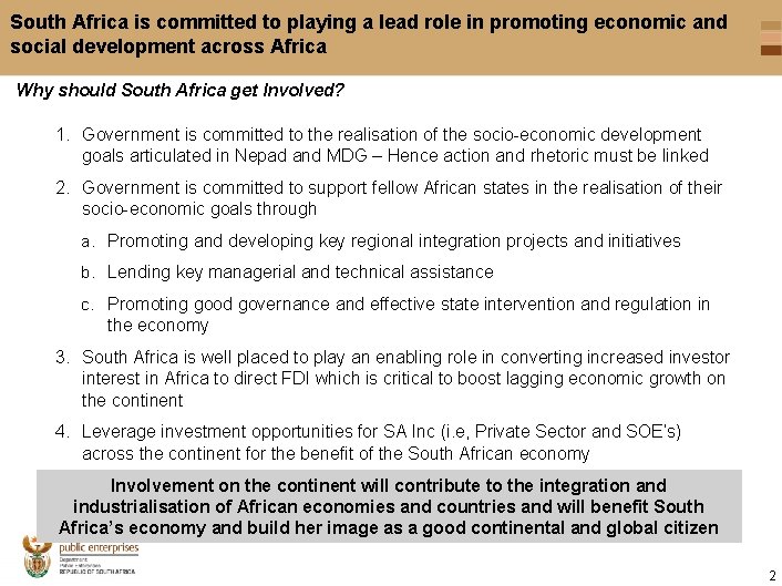 South Africa is committed to playing a lead role in promoting economic and social