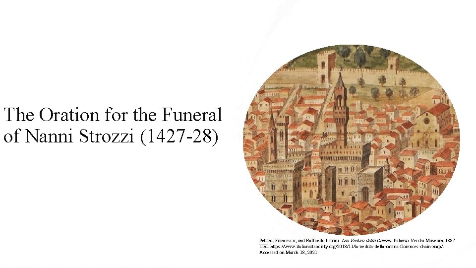 The Oration for the Funeral of Nanni Strozzi (1427 -28) Petrini, Francesco, and Raffaello