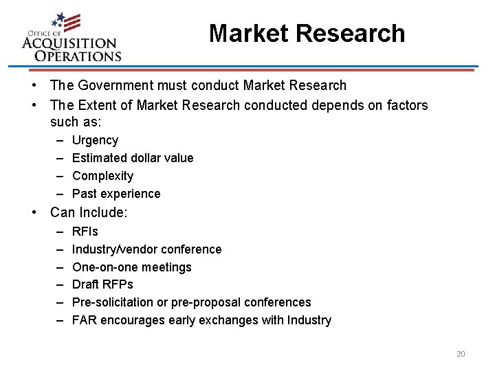 Market Research • The Government must conduct Market Research • The Extent of Market