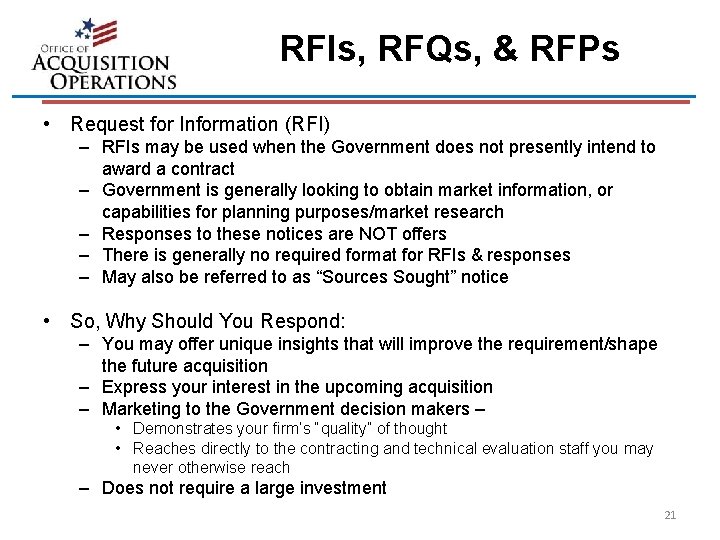 RFIs, RFQs, & RFPs • Request for Information (RFI) – RFIs may be used