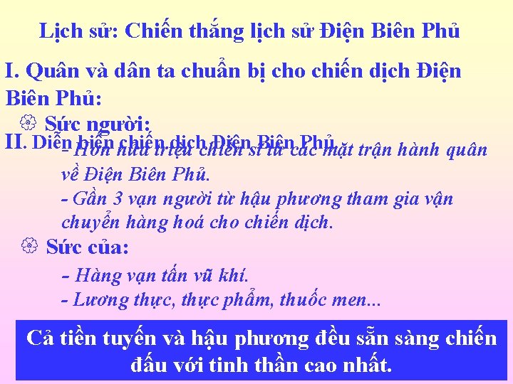 Lịch sử: Chiến thắng lịch sử Điện Biên Phủ I. Quân và dân ta