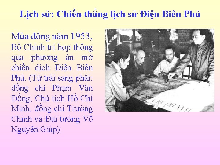 Lịch sử: Chiến thắng lịch sử Điện Biên Phủ Mùa đông năm 1953, Bộ