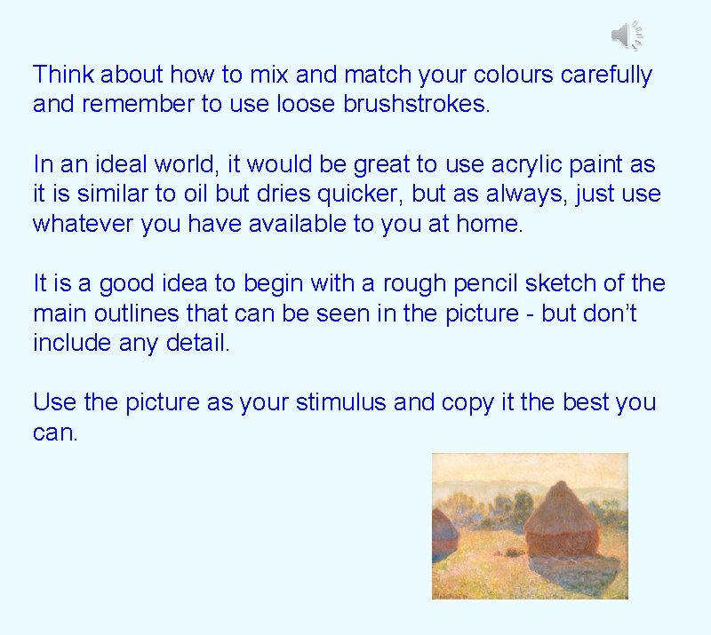 Think about how to mix and match your colours carefully and remember to use