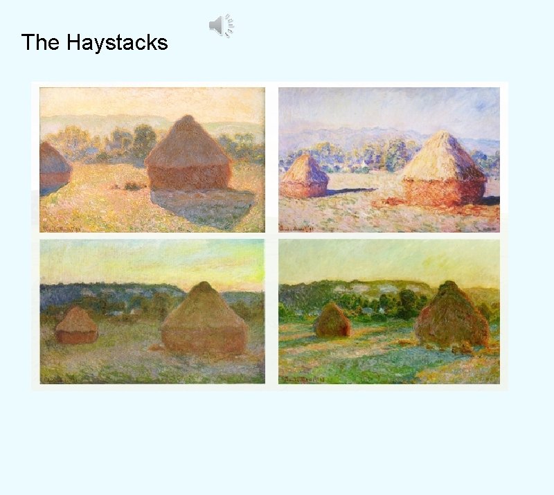 The Haystacks 