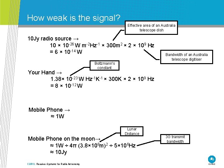 How weak is the signal? Effective area of an Australia telescope dish 10 Jy
