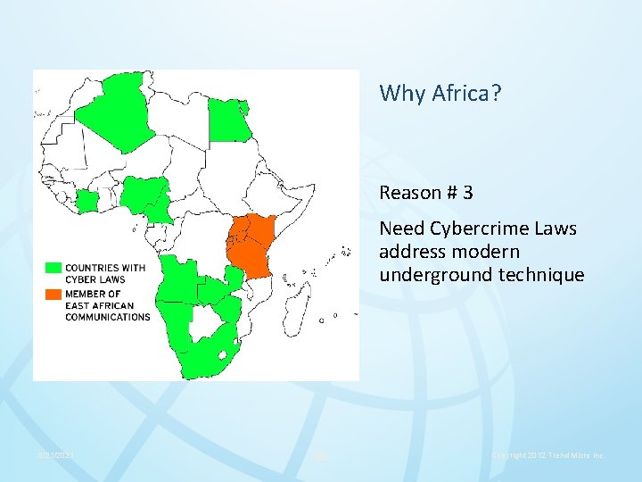 Why Africa? Reason # 3 Need Cybercrime Laws address modern underground technique 5/21/2021 28