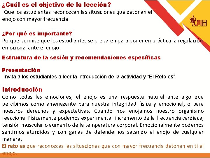 ¿Cuál es el objetivo de la lección? Que los estudiantes reconozcan las situaciones que