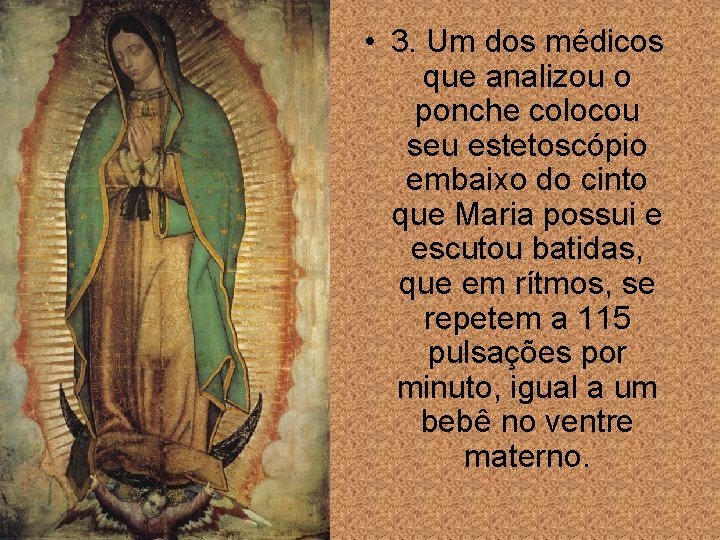  • 3. Um dos médicos que analizou o ponche colocou seu estetoscópio embaixo