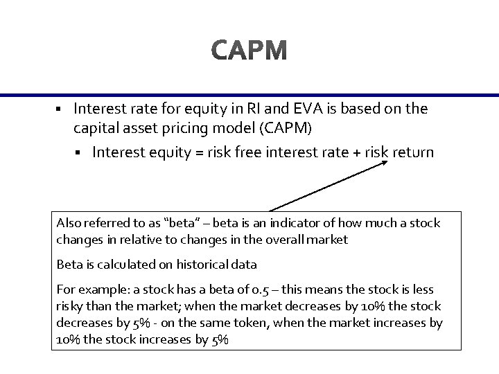 § Interest rate for equity in RI and EVA is based on the capital