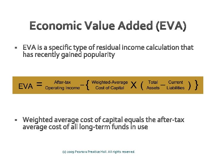 (c) 2009 Pearson Prentice Hall. All rights reserved. 