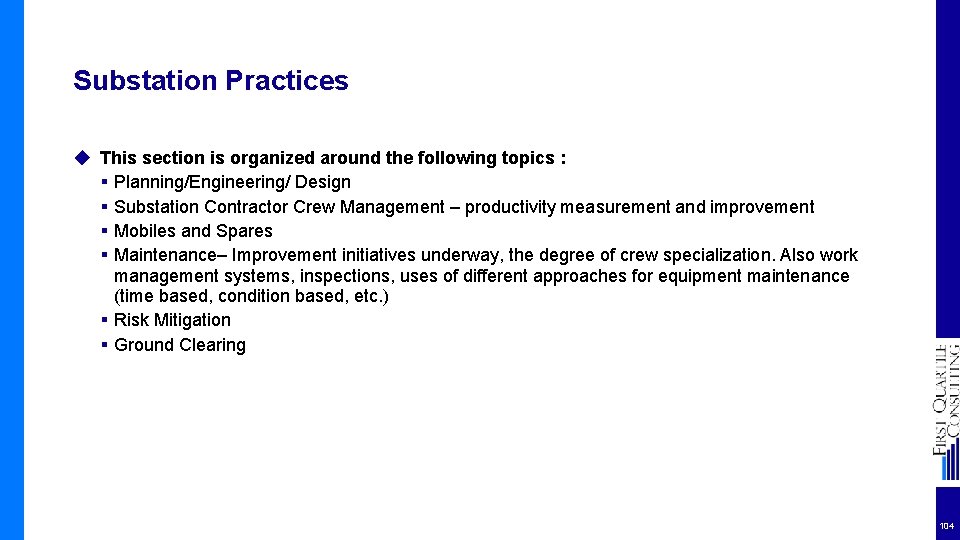 Substation Practices ◆ This section is organized around the following topics : § Planning/Engineering/