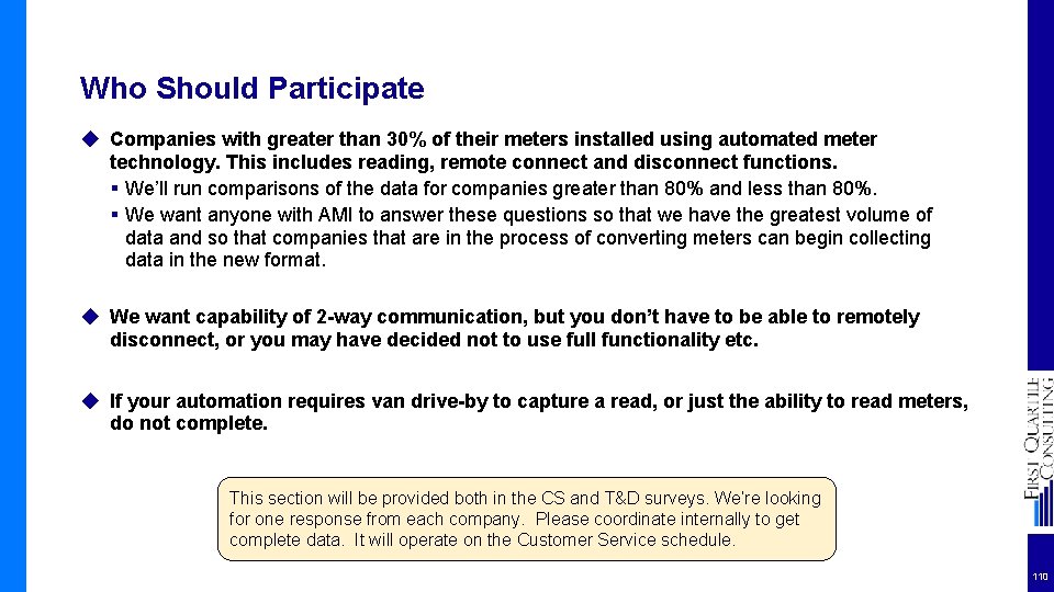 Who Should Participate ◆ Companies with greater than 30% of their meters installed using