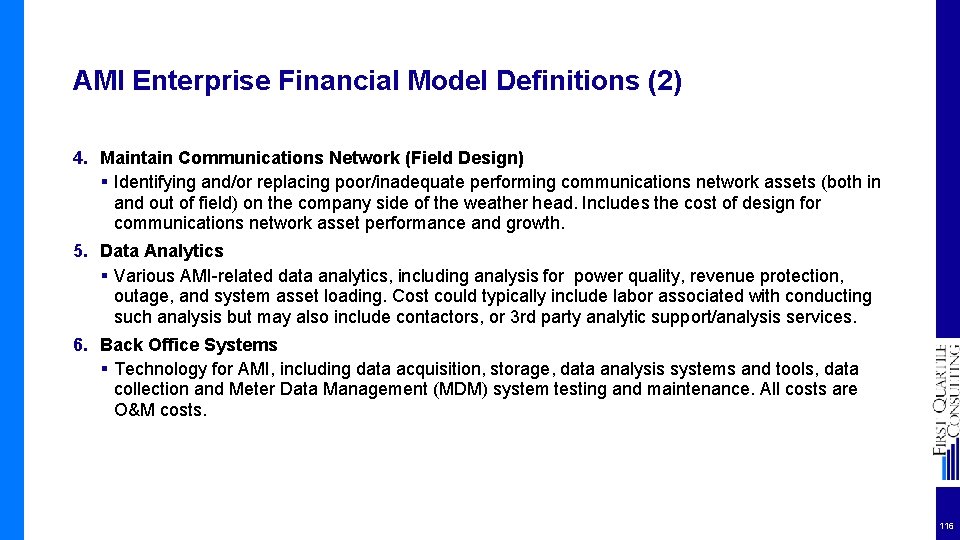 AMI Enterprise Financial Model Definitions (2) 4. Maintain Communications Network (Field Design) § Identifying