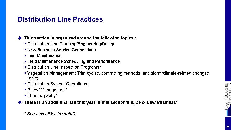 Distribution Line Practices ◆ This section is organized around the following topics : §