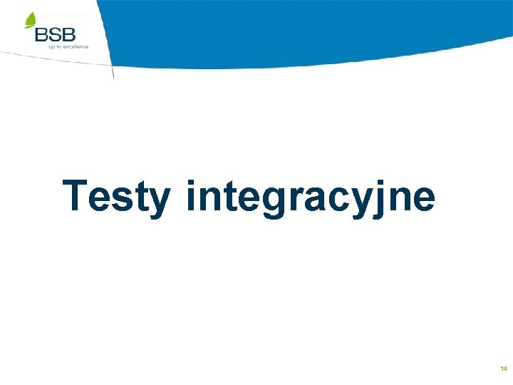 Testy integracyjne 14 