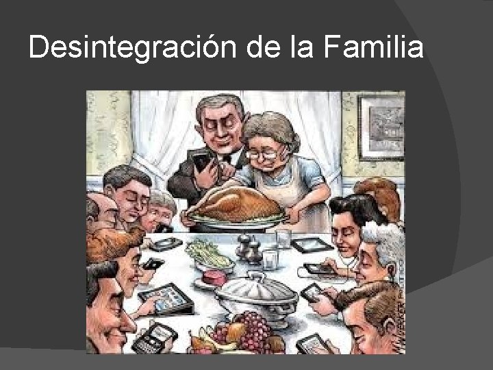 Desintegración de la Familia 